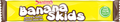 BANANA SKIDS 18G